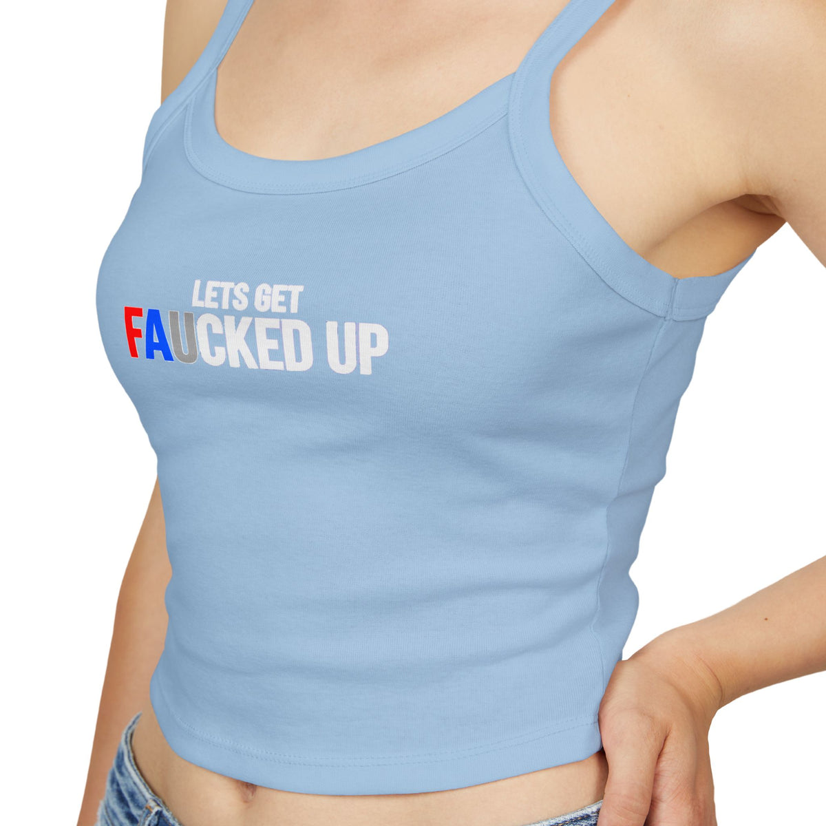 Let's Get Faucked Up Spaghetti Tank Top