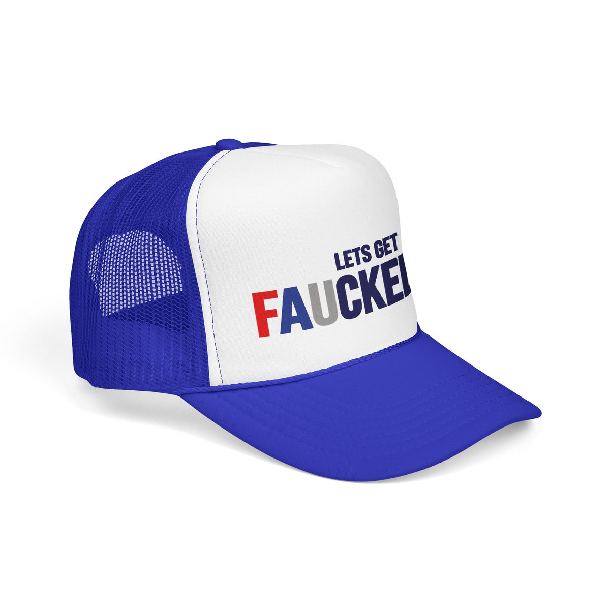 Lets Get Faucked Up Hat